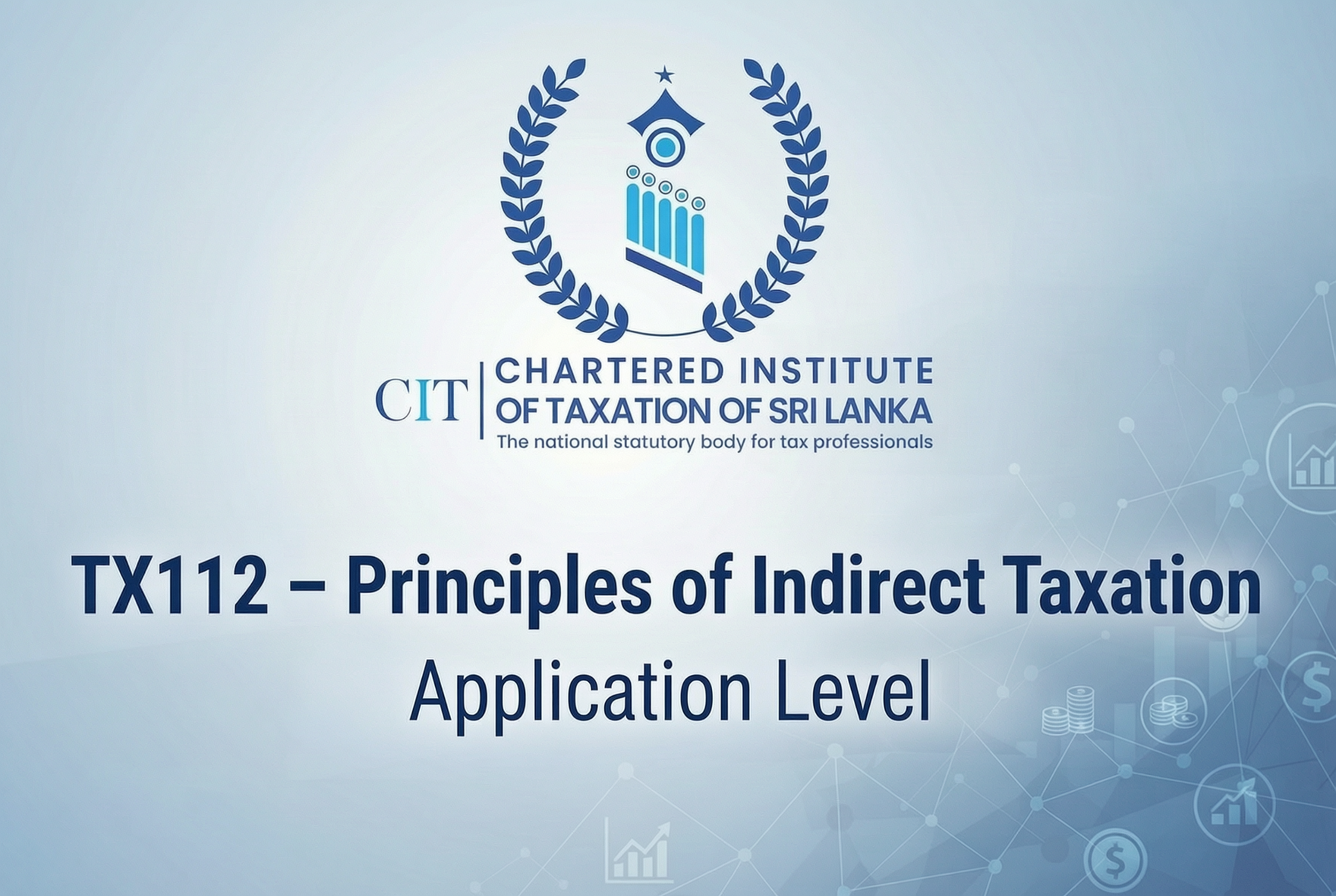 TX112 – Principles of Indirect Taxation